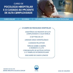 CURSO PSICOLOGIA HOSPITALAR E O CUIDADO AO PACIENTE DE ALTA COMPLEXIDADE (Online e Ao vivo)